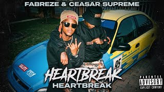 FABREZE X CEASAR - heartbreak (lyric video)
