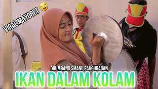 Drumband SMANU Panguragan Lagu (Ikan Dalam Kolam ) Live Panguragan Wetan