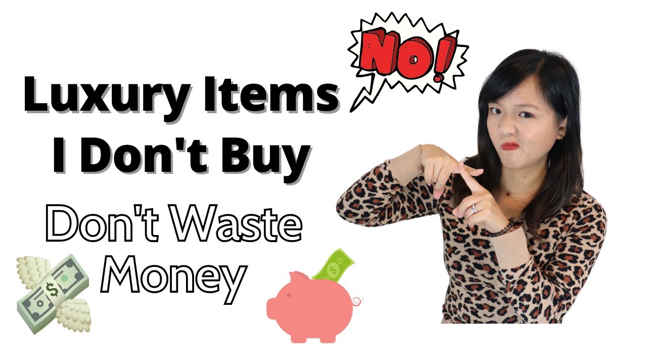 Luxury Items I Don't Buy | Save Your Money, Buy Them Cheap