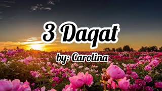 3 Daqat by: Carolina w/ english Lyrics