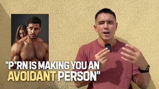 Watching Porn makes Men avoid Women