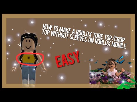 How To Make A Tube Top Crop Top On Roblox Mobile Easy Youtube - roblox how to make realistic crop tops 2017