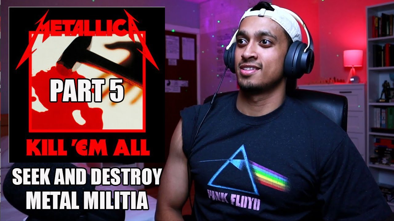 Hip Hop Fan's Metallica Album Reaction - Kill Em All Part 5 (Seek and Destroy and Metal Militia)
