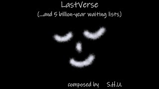 LastVerse (...and 5 billion-year waiting list)