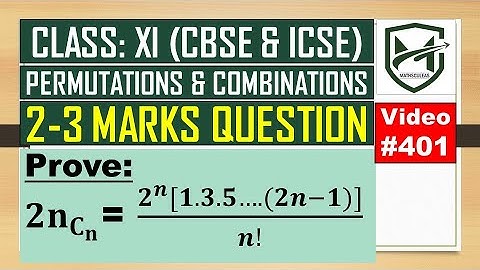prove: 2nCn = 2^n [1.3.5....(2n-1)]/n! I permutations and combinations I class 11 I deepak mittal