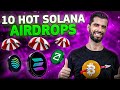 10 hot airdrops  solana     