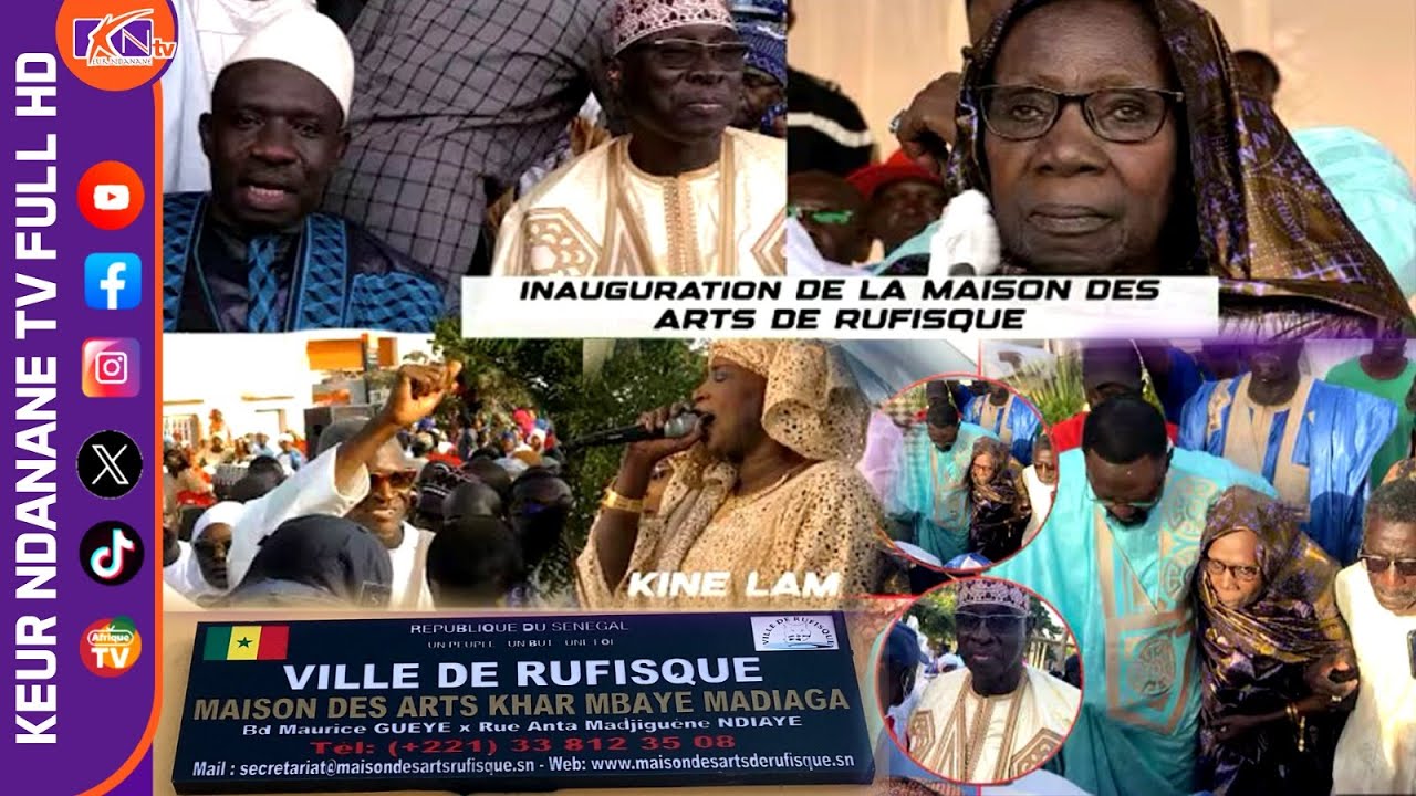 🛑 INAUGURATION DE LA MAISON DES ARTS DE RUFISQUE KHAR MBAYE MADIAGA #KNTV #ChaîneDeLElégance