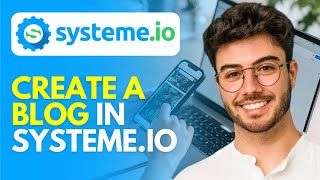 How to Create a Blog in Systeme.io (2025)