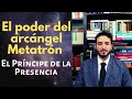 El poder del arcángel Metatrón I El Príncipe de la Presencia