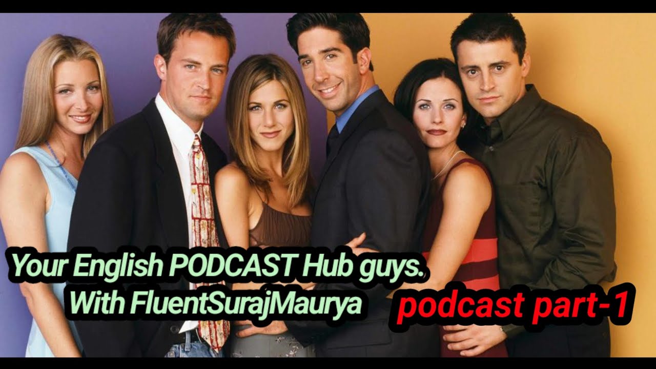 Fluent with Friends// Podcast season 1, episode 1 /😍😍😍😍