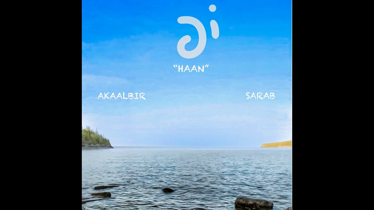 Watch HAAN (Official Audio) Akaalbir | Sarab | Latest Punjabi Song 2025 on YouTube Watch HAAN (Official Audio) Akaalbir | Sarab | Latest Punjabi Song 2025 on YouTube