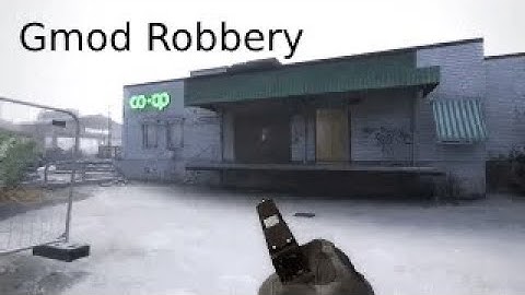 Gmod Store Robbery