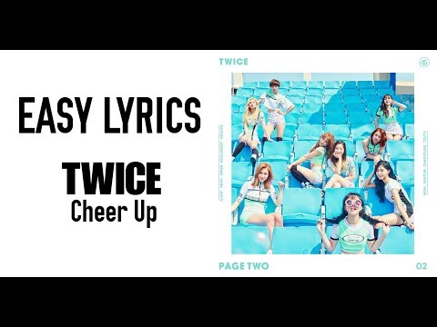 TWICE - CHEER UP [Easy Lyrics]