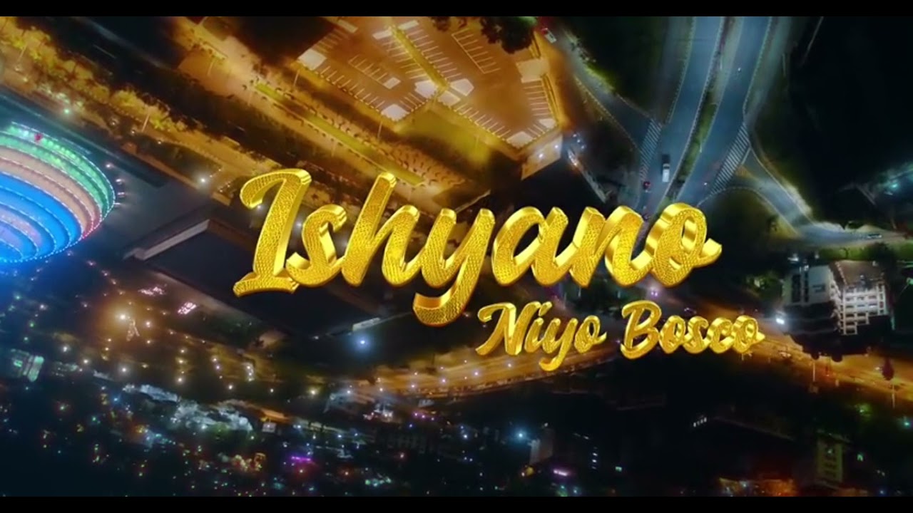 Ishyano by Niyo Boscoofficial video 2021