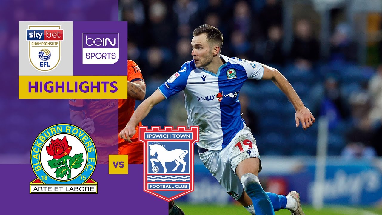 Blackburn Rovers v Ipswich Town | EFL Championship | 23 24 | Match Highlights