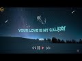 Axel Johansson - Galaxy (Fe La Remix) | Lyrics Video