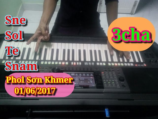 Nhạc Khmer 2017 | Sne Sol Te Snam | Organ Không Lời | Phol Sơn Khmer Keyboard Cover class=