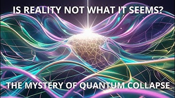 Does Reality Hide Its Secrets? Quantum Collapse EXPLAINED! #wavefunction #quantum  #consciuosness