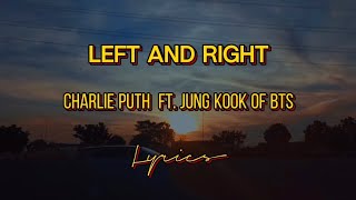 Left and right - Charlie Puth ft Jung Kook of BTS (lyrics) #lyrics #music #songlyrics #musiclyrics