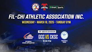 Fil-Chi Athletic Association Inc.: 50s | GCC - HYUNDAI HOME APPLIANCES vs CKSC TRIANGLE TIRES