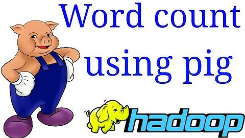 Word Count Using Pig