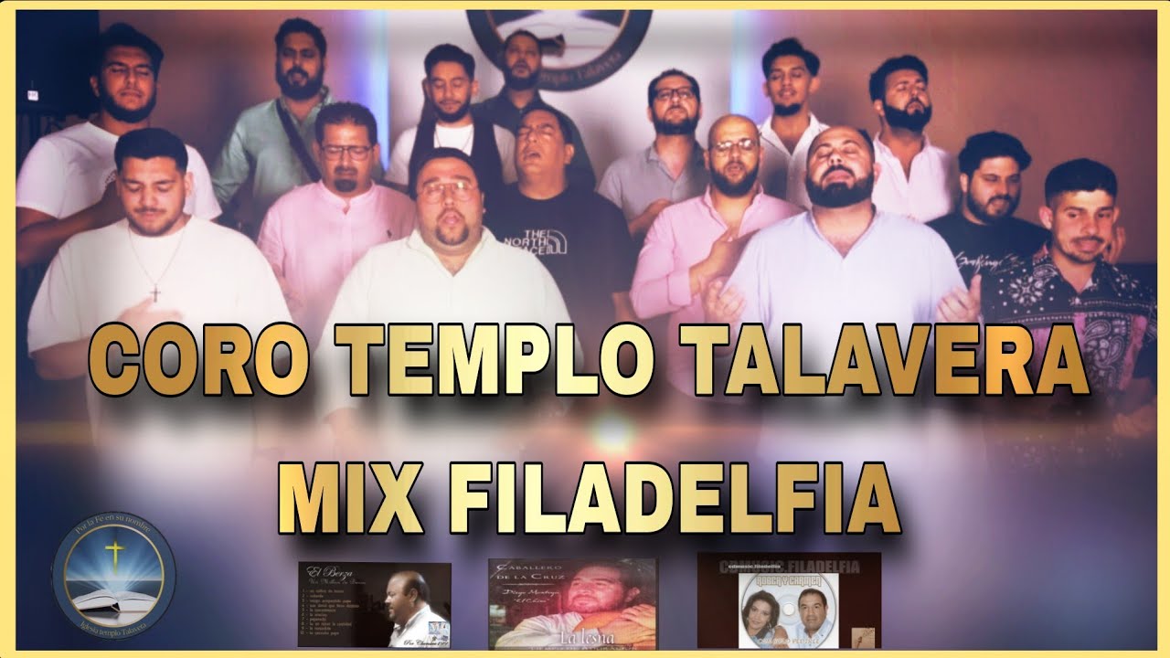 CORO TEMPLO TALAVERA • MIX FILADELFIA•