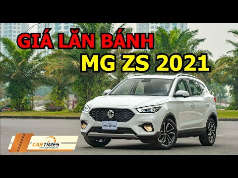 Giá lăn bánh MG ZS 2021 vừa ra mắt tại Việt Nam