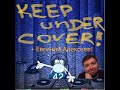 Keep under Cover! N40 - с Евгением Алексеевым!