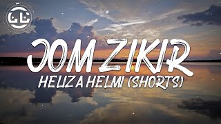 Heliza Helmi - Jom Zikir (Shorts)