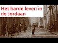 Het harde leven in de Jordaan