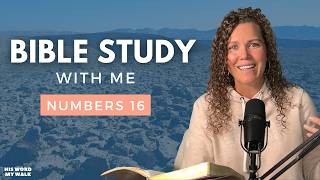 Numbers 16 | The Rebellion That SHOOK Israel [Bible Study WITH Me]