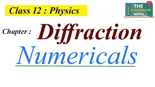 Diffraction Light|Numerical sloved |NEB:Class-12|PART-1|Arjun Mahato|