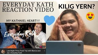 EVERYDAY KATH (LATE-NIGHT PINOY FOODTRIP) REACTION VIDEO