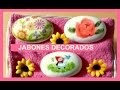 JABONES DECORADOS - MI ATELIER