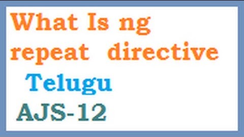 What Is Ng repeat  directive in AngularJS Telugu-vlr training