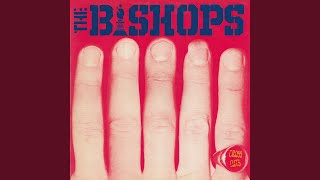 Video thumbnail of "The Bishops - Too Much, Too Soon"