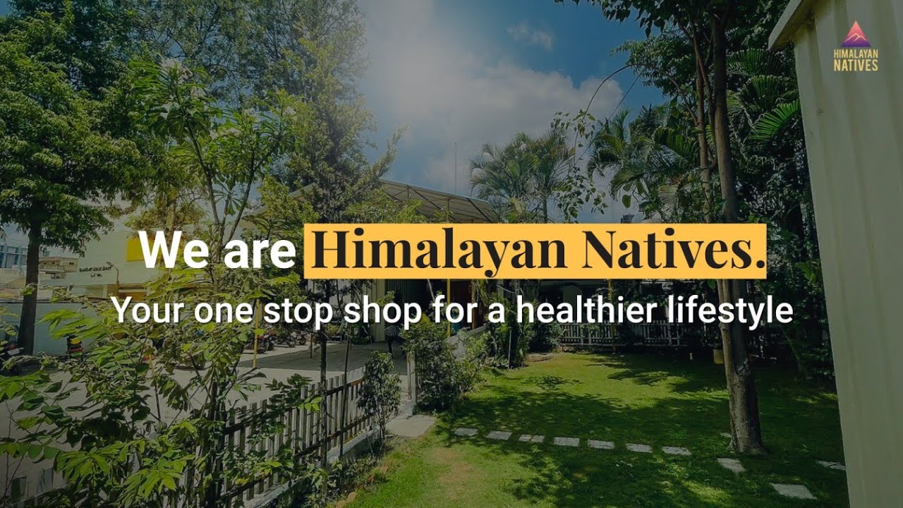100% Natural Food Products | Your One Shop Stop for A Healthy Lifestyle | Himalayan Natives