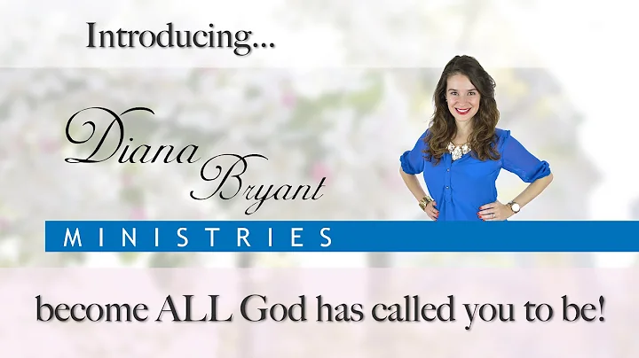 ABOUT DIANA BRYANT MINISTRIES