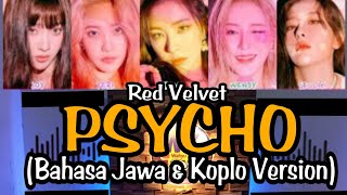 RED VELVET - PSYCHO (Bahasa Jawa & Koplo Version) #kpopkoplo #viralkan #fyp