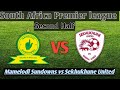 Mamelodi Sundowns vs Sekhukhune live -2nd Half
