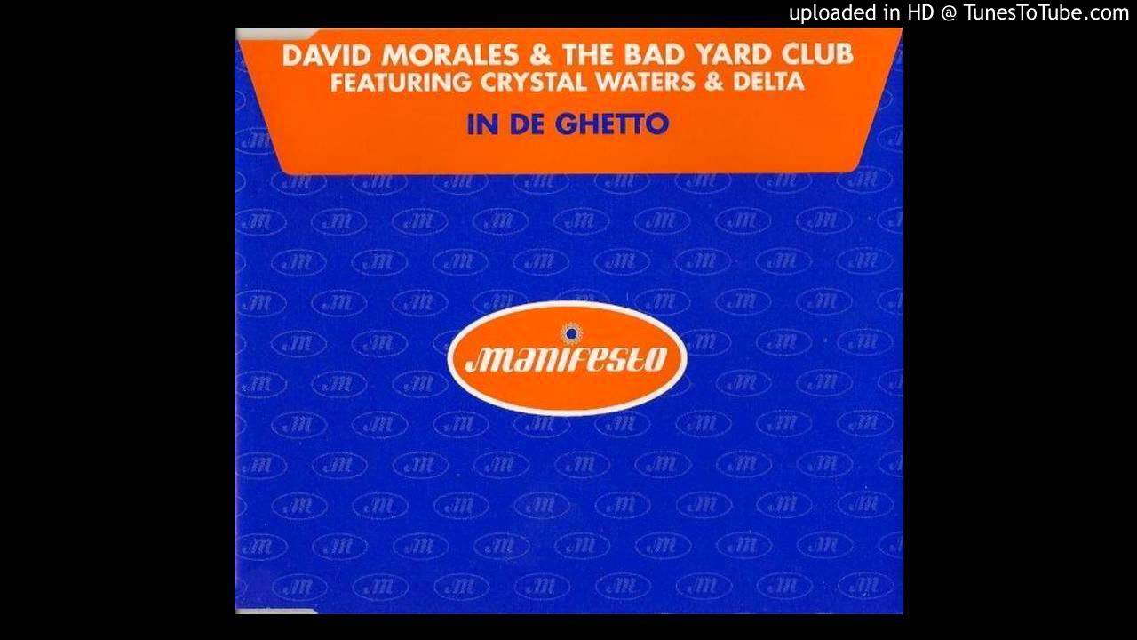 David Morales & The Bad Yard Club Feat. Crystal Waters & Delta In