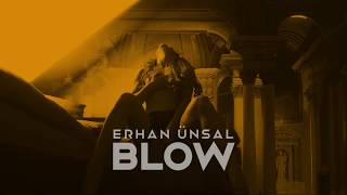 Erhan Ünsal - Blow (Original Mix) Resimi