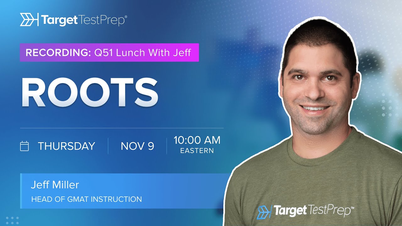 GMAT Q51 Webinar With ‪@TargetTestPrep‬ | Roots | #GMAT Quant