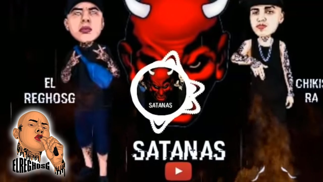 SATANAS // ELREGHOSG // @ChikisRaOficial   // D´oro Beats