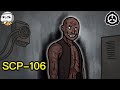 SCP-106 The Old Man (SCP Animation)