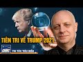 Nhà tiên tri người Anh nói về Donald Trump năm 2021