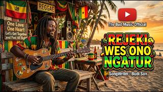 REJEKI WES ONO SING NGATUR – Lagu Jawa Reggae Motivasi 2026 | Tetep Sabar, Gusti Ora Sare 🙏