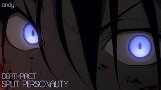 Deathpact :: SPLIT PERSONALITY [slowed + reverbed] Update