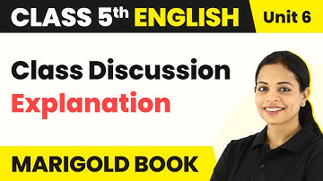 Class 5 English Unit 6 | Class Discussion Poem Explanation | Class 5 English