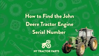 How to Find the John Deere Tractor Engine Serial Number | Nick Young